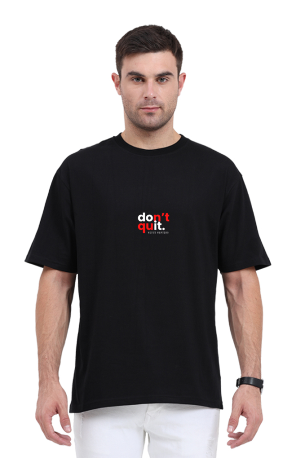 Witty Wefting Don't Quit Unisex Oversized Classic T Shirt