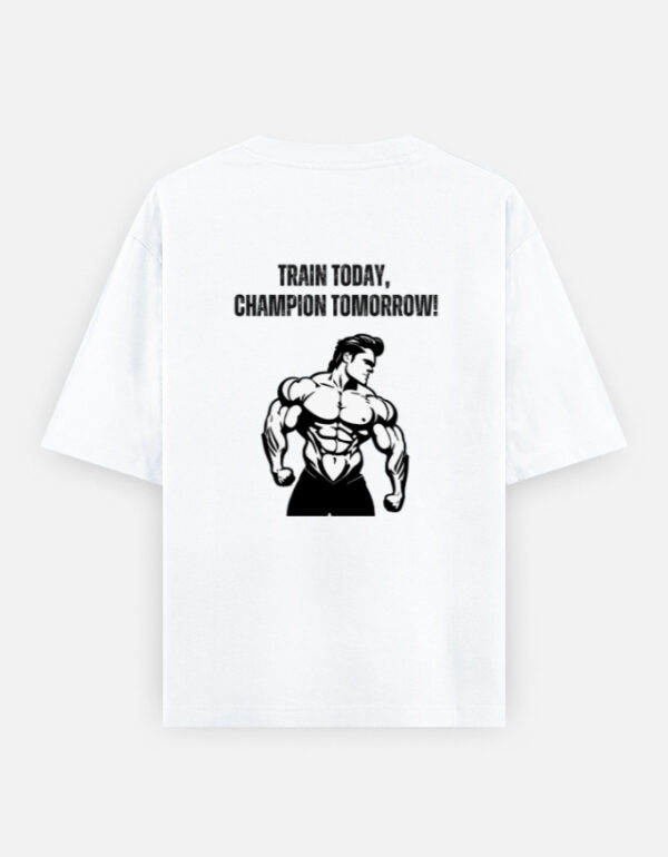 Train Today, Champion Tomorrow. Unisex Oversized Classic T-Shirt